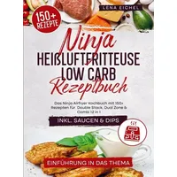Bookmundo Ninja Heißluftfritteuse Low Carb Rezeptbuch