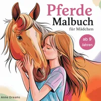 Epubli Pferde Malbuch für Mädchen ab 9 Jahren: