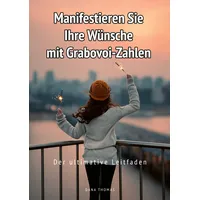 Tolino media Manifestieren Sie Ihre Wünsche mit Grabovoi-Zahlen: Der