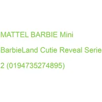 Mattel BARBIE Mini BarbieLand Cutie Reveal Serie 2