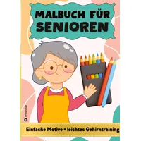 Tredition Malbuch für Senioren - Malbuch für Senioren mit