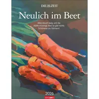 Weingarten DIE ZEIT Neulich im Beet Kalender 2026