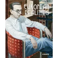 Hirmer European Realities - European Realism Movements of the