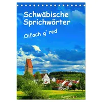 Calvendo Schwäbische Sprichwörter Oifach g`redt (Tischkalender 2026 DIN A5