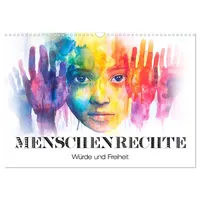 Calvendo Menschenrechte - Würde und Freiheit (Wandkalender 2026 DIN