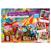 Calvendo Bunter Origami Zirkus - Farbenfroher Zirkusspaß mit Origami-Figuren