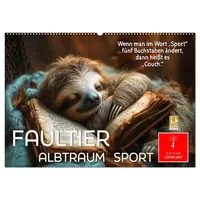 Calvendo Faultier - Albtraum Sport (Wandkalender 2026 DIN A2