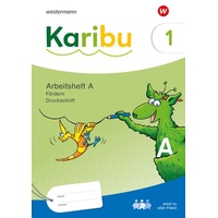 Westermann Schulbuchverlag Karibu Arbeitsheft Fördern 1 (A) Druckschrift