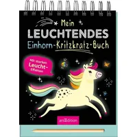 ArsEdition Mein leuchtendes Einhorn-Kritzkratz-Buch