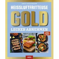 Heel Heißluftfritteuse GOLD Lecker Abnehmen