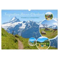 Calvendo Faszination Berner Oberland - Wanderlust und Gipfelblick (Wandkalender