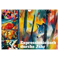 Calvendo Expressionistisch durchs Jahr (Wandkalender 2026 DIN A4 quer),