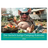 Calvendo Der tierisch lustige Camping-Kalender (Wandkalender 2026 DIN A4