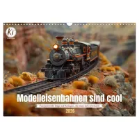 Calvendo Modelleisenbahnen sind cool (Wandkalender 2026 DIN A3 quer),