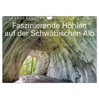 Calvendo Faszinierende Höhlen auf der Schwäbischen Alb (Wandkalender 2026