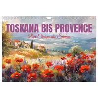 Calvendo Toskana bis Provence (Wandkalender 2026 DIN A4 quer),