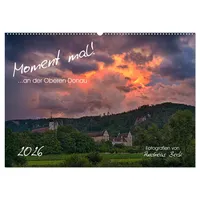 Calvendo Moment mal! an der Oberen Donau (Wandkalender 2026