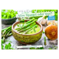 Calvendo Alles Spargel oder was?! - Gerichte rund um