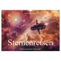 Calvendo Sternenreisen - Ein kosmischer Kalender (Wandkalender 2026 DIN