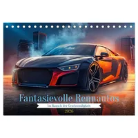 Calvendo Fantasievolle Rennautos - Im Rausch der Geschwindigkeit (Tischkalender
