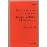 Reclam, Philipp Pro A. Licinio Archia poeta oratio /