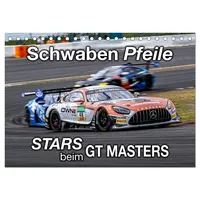Calvendo Schwaben Pfeile - STARS beim GT MASTERS (Tischkalender
