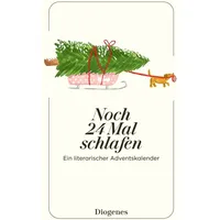 Diogenes Verlag AG Noch 24 Mal schlafen