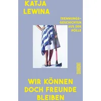 DuMont Buchverlag Wir können doch Freunde bleiben