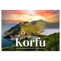 Calvendo Korfu - Die paradiesische Insel im Mittelmeer. (Wandkalender