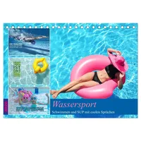Calvendo Wassersport - Schwimmen und SUP mit coolen Sprüchen