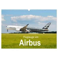 Calvendo Flugzeuge von Airbus (Wandkalender 2026 DIN A3 quer),