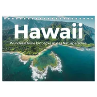 Calvendo Hawaii - Wunderschöne Einblicke in das Naturparadies. (Tischkalender