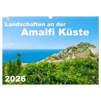 Calvendo Landschaften an der Amalfi Küste (Wandkalender 2026 DIN