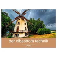 Calvendo der elbestrom technik (Tischkalender 2026 DIN A5 quer),