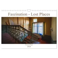 Calvendo Faszination - Lost Places (Wandkalender 2026 DIN A4