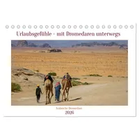 Calvendo Urlaubsgefühle - mit Dromedaren unterwegs (Tischkalender 2026 DIN