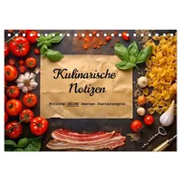 Calvendo Kulinarische Notizen - Notiere deine besten Pastarezepte (Tischkalender