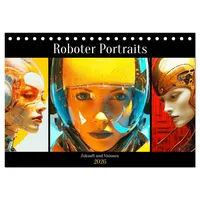 Calvendo Roboter Portraits. Zukunft und Visionen (Tischkalender 2026 DIN