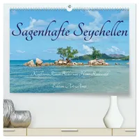 Calvendo Sagenhafte Seychellen - Idylle im Indischen Ozean (hochwertiger