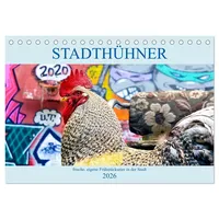 Calvendo Stadthühner (Tischkalender 2026 DIN A5 quer), CALVENDO Monatskalender