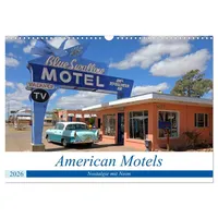 Calvendo American Motels - Nostalgie mit Neon (Wandkalender 2026