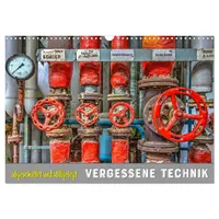 Calvendo Vergessene Technik - abgeschaltet und stillgelegt (Wandkalender 2026
