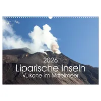 Calvendo Liparische Inseln - Vulkane im Mittelmeer (Wandkalender 2026