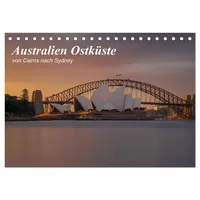 Calvendo Australien Ostküste - von Cairns nach Sydney (Tischkalender