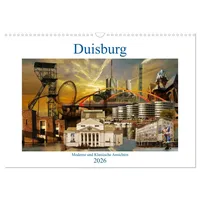 Calvendo Duisburg. Moderne und Klassische Ansichten. (Wandkalender 2026 DIN