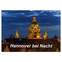 Calvendo Hannover bei Nacht 2026 (Wandkalender 2026 DIN A2