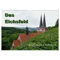 Calvendo Das Eichsfeld - idyllisch, historisch, wunderschön (Wandkalender 2026