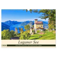 Calvendo Luganer See - Zwischen Schweizer und Italienischen Alpen