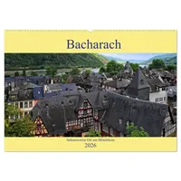 Calvendo Bacharach - Sehenswerter Ort am Mittelrhein (Wandkalender 2026