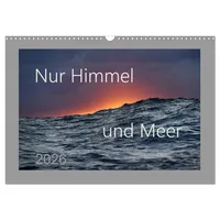 Calvendo Nur Himmel und Meer (Wandkalender 2026 DIN A3